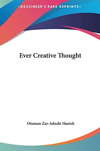Ever Creative Thought