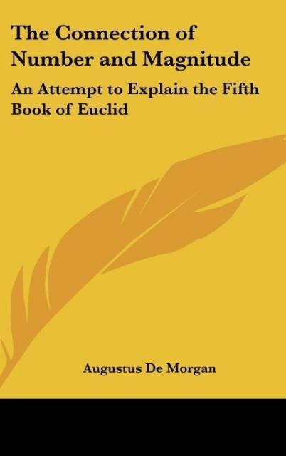 The Connection of Number and Magnitude: An Attempt to Explain the Fifth Book of Euclid
