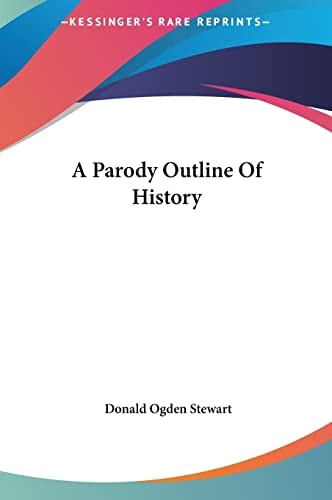 A Parody Outline Of History