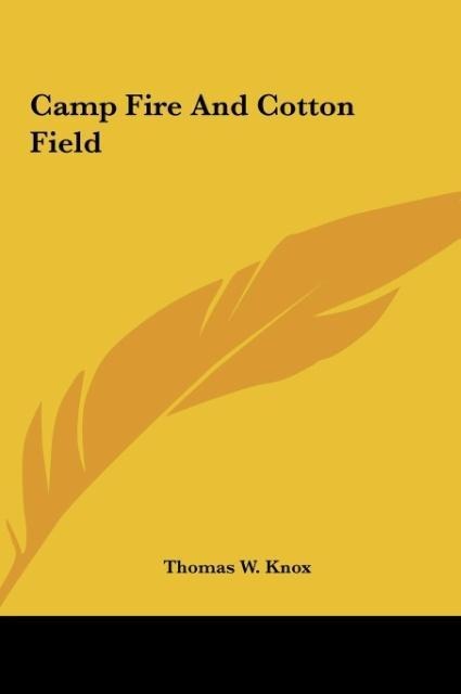 Camp Fire And Cotton Field