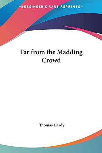 Far from the Madding Crowd