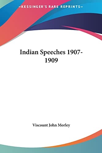 Indian Speeches 1907-1909