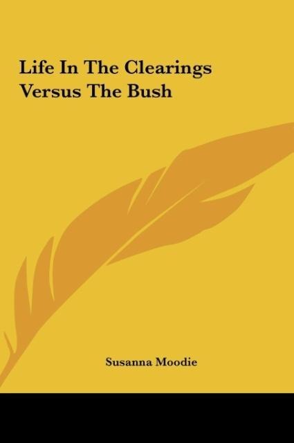 Life In The Clearings Versus The Bush