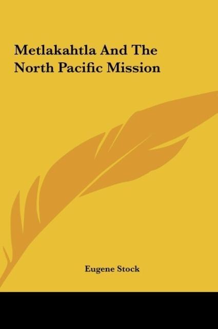 Metlakahtla And The North Pacific Mission
