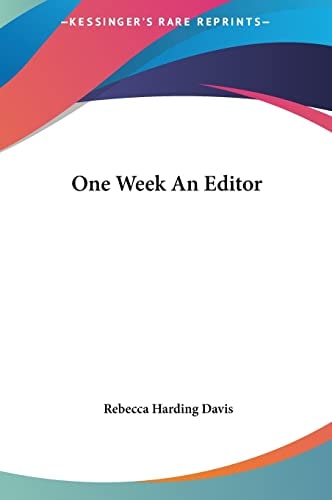 One Week An Editor
