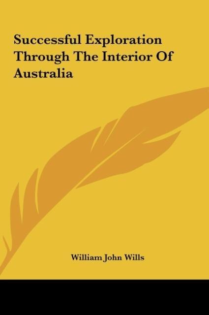 Successful Exploration Through The Interior Of Australia
