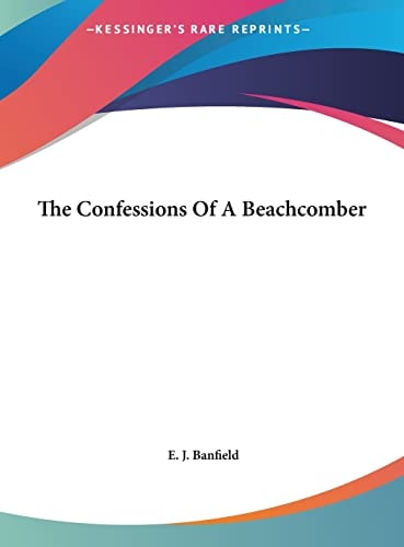 The Confessions Of A Beachcomber