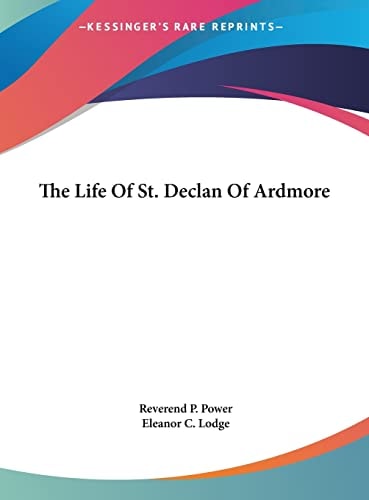 The Life Of St. Declan Of Ardmore