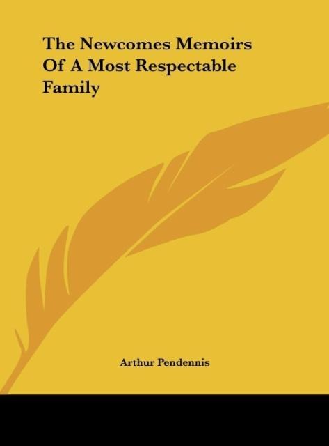The Newcomes Memoirs Of A Most Respectable Family