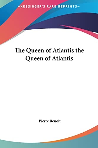 The Queen of Atlantis the Queen of Atlantis