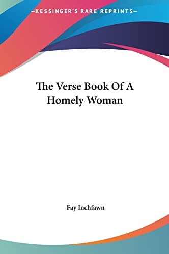The Verse Book Of A Homely Woman