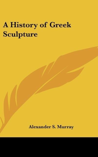 A History of Greek Sculpture