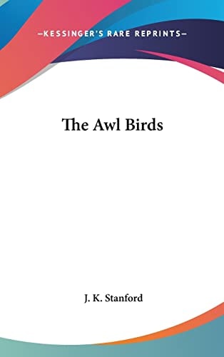 The Awl Birds