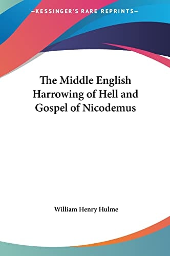 The Middle English Harrowing of Hell and Gospel of Nicodemus