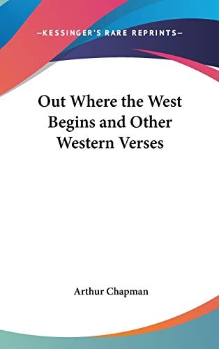 Out Where the West Begins and Other Western Verses