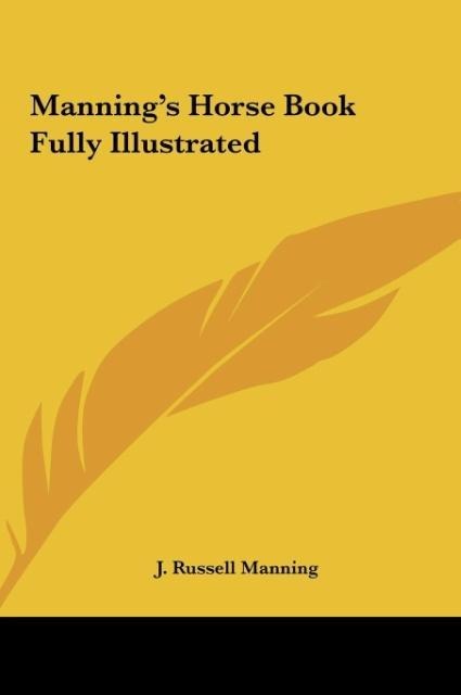 Mannings Horse Book Fully Illustrated