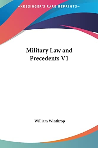 Military Law and Precedents V1