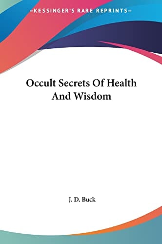 Occult Secrets Of Health And Wisdom