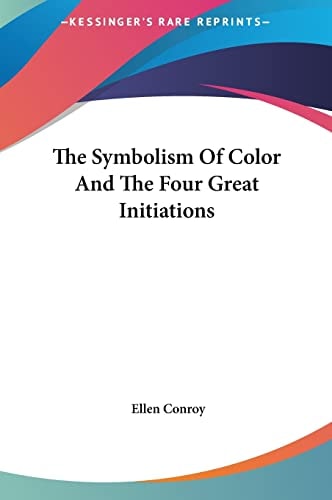 The Symbolism Of Color And The Four Great Initiations