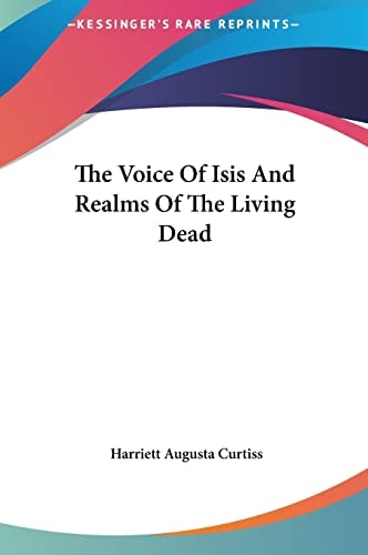 The Voice Of Isis And Realms Of The Living Dead