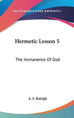 Hermetic Lesson 5: The Immanence Of God