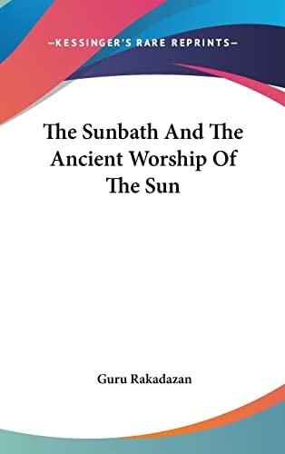 The Sunbath And The Ancient Worship Of The Sun