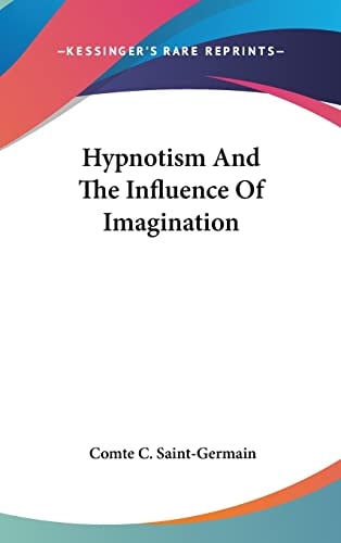Hypnotism And The Influence Of Imagination