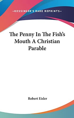 The Penny In The Fish's Mouth A Christian Parable