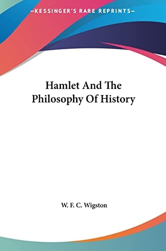 Hamlet And The Philosophy Of History