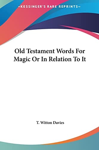 Old Testament Words For Magic Or In Relation To It