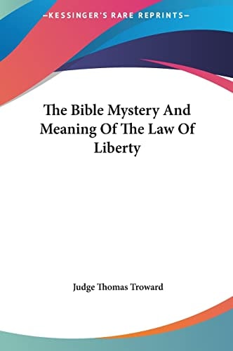 The Bible Mystery And Meaning Of The Law Of Liberty
