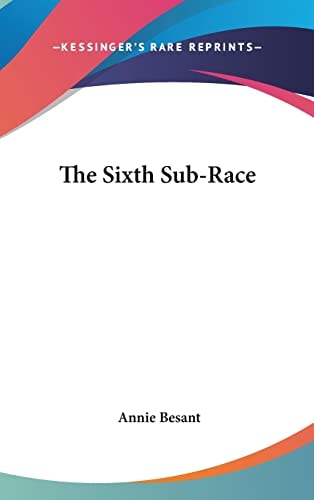The Sixth Sub-Race