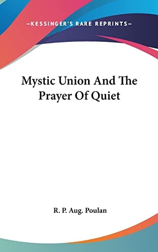 Mystic Union And The Prayer Of Quiet