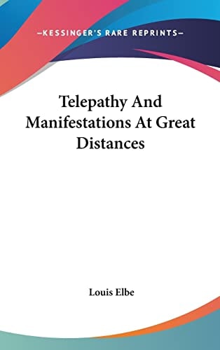 Telepathy And Manifestations At Great Distances
