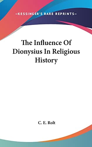 The Influence Of Dionysius In Religious History