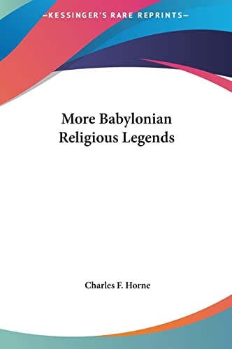 More Babylonian Religious Legends