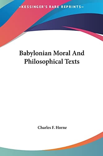 Babylonian Moral And Philosophical Texts