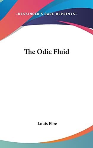 The Odic Fluid