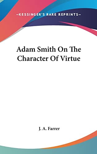 Adam Smith On The Character Of Virtue
