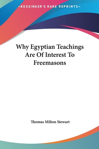 Why Egyptian Teachings Are Of Interest To Freemasons