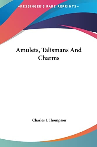 Amulets, Talismans And Charms