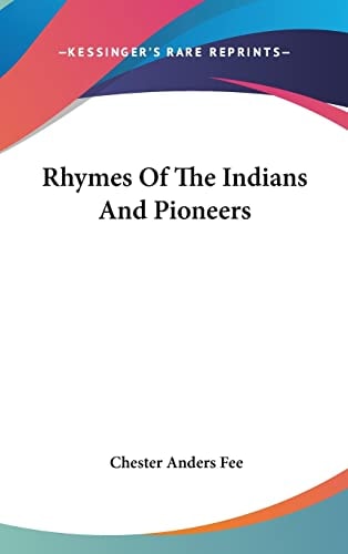 Rhymes Of The Indians And Pioneers