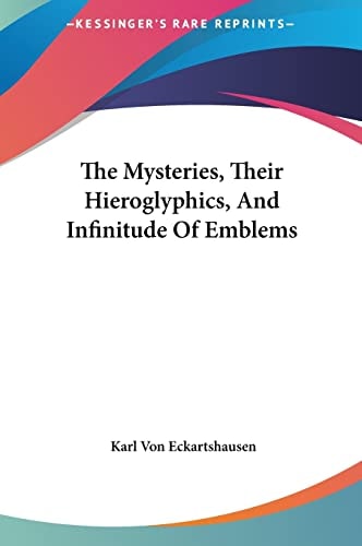 The Mysteries, Their Hieroglyphics, And Infinitude Of Emblems