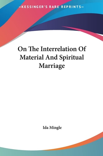 On The Interrelation Of Material And Spiritual Marriage