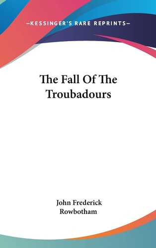 The Fall Of The Troubadours
