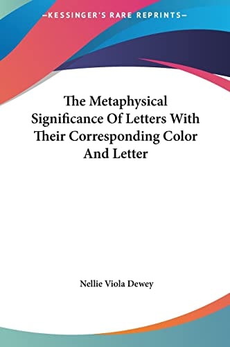 The Metaphysical Significance Of Letters With Their Corresponding Color And Letter