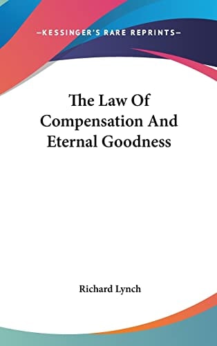 The Law Of Compensation And Eternal Goodness
