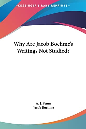 Why Are Jacob Boehme's Writings Not Studied?