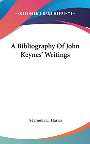 A Bibliography Of John Keynes' Writings