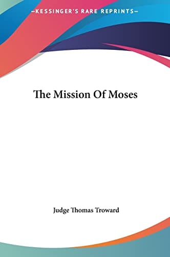 The Mission Of Moses